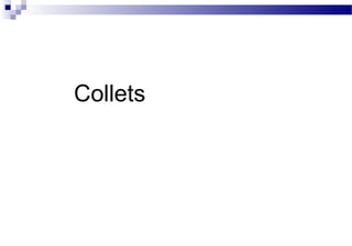 Collets
 