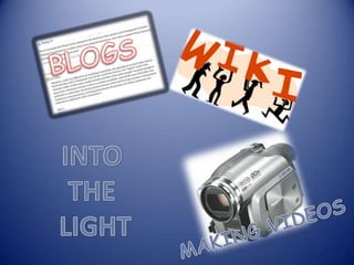 BLOGSINTO THE LIGHTMAKING VIDEOS