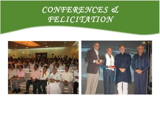 CONFERENCES & FELICITATION 