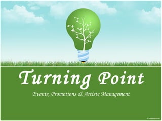 Turning  Point Events, Promotions & Artiste Management 