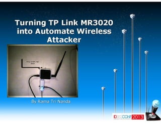 Turning tl mr 3020 into automate wireless attacker