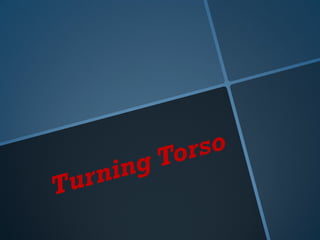 Turning Torso