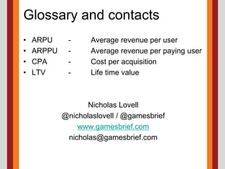Harnessing viralityA viral business can be an insanely profitable businessCPA is close to zero, so even if LTV is low, your business is great Time for Equation II:Viral coefficient = A% x B x C%WhereA% 	= Percentage of your users who invite a friendB 	= Number of friends they inviteC%	= Percentage of friends who accept the invitationIf viral coefficient > 1.3, time to order the Maserati
