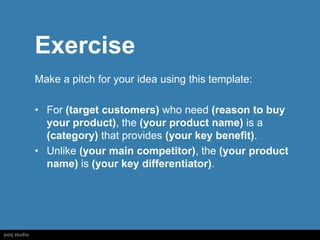Turning your idea into a startup Slide 16