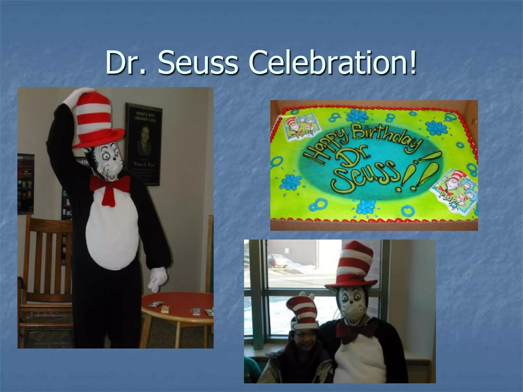 Dr. Seuss Celebration!
 