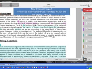 New Originality report
You see as the document was submitted with all the
               formatting, charts etc
 