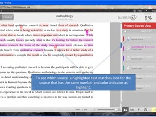 To see which source a highlighted text matches look for the
  source that has the same number and color indicator as
                         highlight.
 
