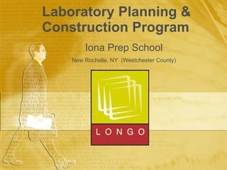 Laboratory Planning & Construction Program Iona Prep School New Rochelle, NY  (Westchester County) 