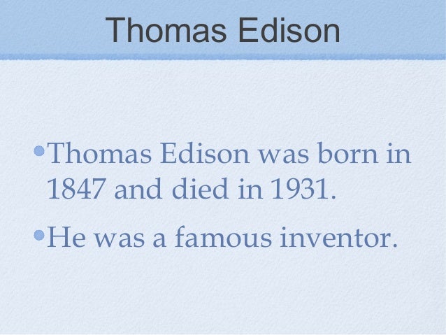 Thomas edison for kids powerpoint presentation