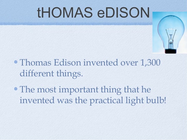 Thomas edison for kids powerpoint presentation