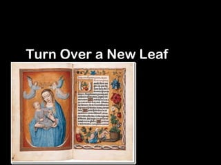 Turn Over a New Leaf
 