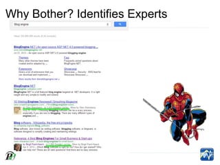 Why Bother? Identifies Experts
 