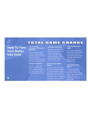 Total Game Change: Turn Your Notes Into Gold