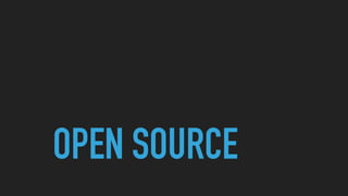 OPEN SOURCE
 
