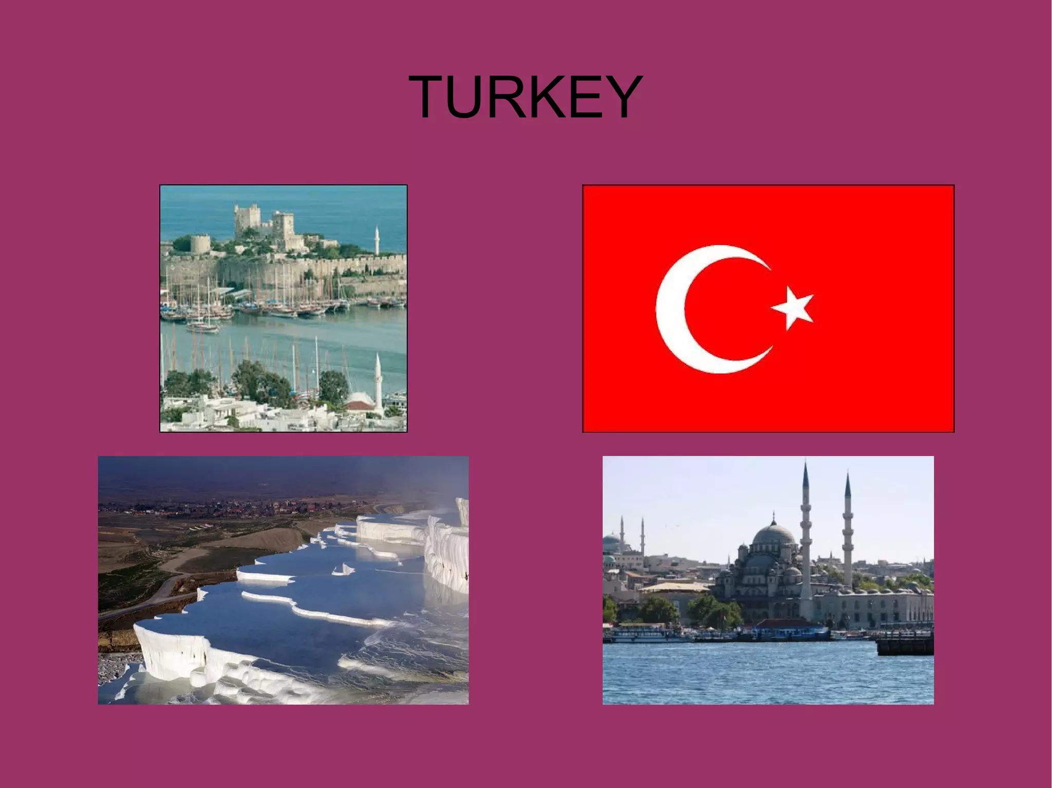 TURKEY
