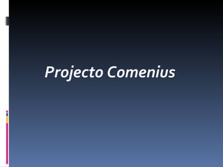 Projecto Comenius 