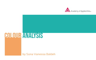 Colour Analysis
by Sona Vanessa Baldeh
 