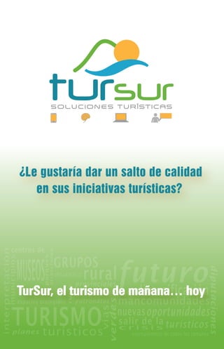 TurSur el turismo de mañana... hoy