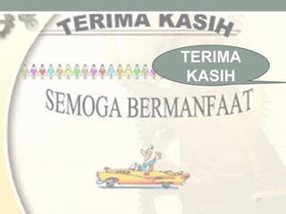 TERIMA
KASIH
 