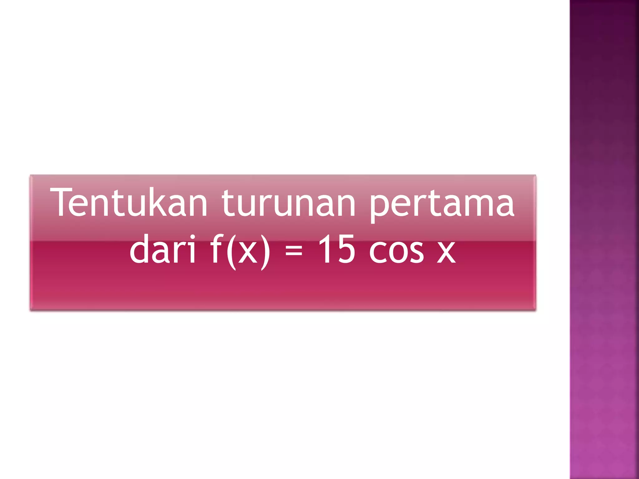 Turunan Fungsi Trigonometri | PPTX