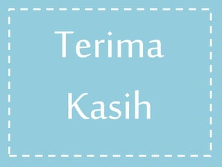 Terima
Kasih
 