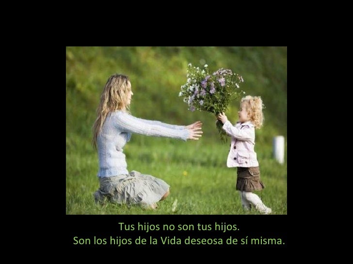 Tus hijos no son tus hijos (Cmp) Tus hijos no son tus hijos (Cmp)