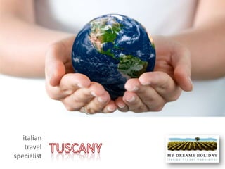 plan your holiday in Tuscany at:www.mydreamsholiday.com the most beautiful accomodations under the Tuscany  sun. luxury villas with pool,  farm and countryhouses,  villas in the Chianti area,  attractive holiday homes  and romantic B&B. MY DREAMS HOLIDAY – ITALIAN TRAVEL SPECIALIST – www.mydreamsholiday.com 