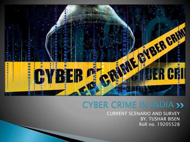 Cyber crime in India PPT pptx Cyber crime in India PPT pptx