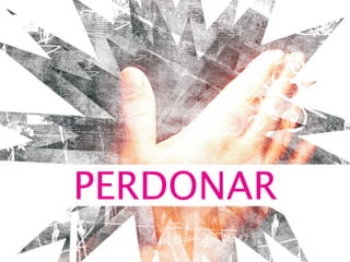 PERDONAR
 