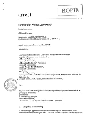 Meerdere brandhaarden? Nog geen bewijs van brandstichting. Zorg voor een eigen deskundige contra-expert.nl Tussenarrest hof arnhem leeuwarden dd 30 juli 2013 (2)