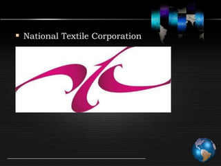  National Textile Corporation
 