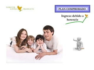 Ingreso debido a herencia PLAN COMPROBADO 