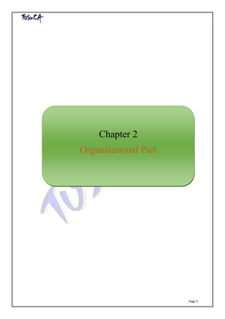 Page 5
Chapter 2
Organizational Part
 