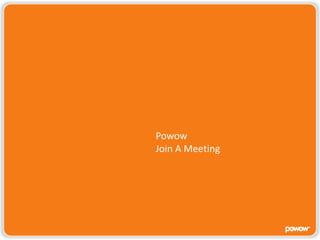 Powow Join A Meeting 