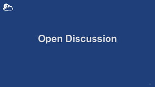 Open Discussion
51
 