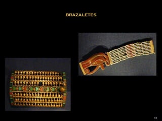 BRAZALETES




             49
 