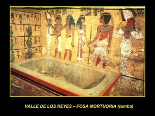 VALLE DE LOS REYES – FOSA MORTUORIA (tumba) 