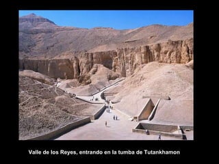 Valle de los Reyes, entrando en la tumba de Tutankhamon
 