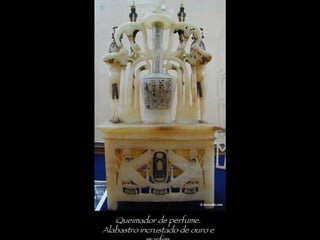 Queimador de perfume. Alabastro incrustado de ouro e marfim. 