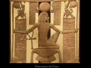 Parte traseira do Trono
 