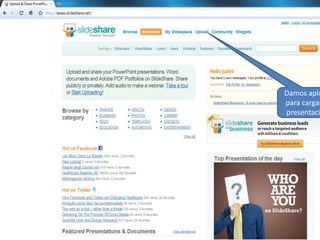 Damos apload   para cargar la presentación 
