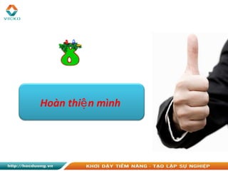 Hoàn thi n mìnhệ
 