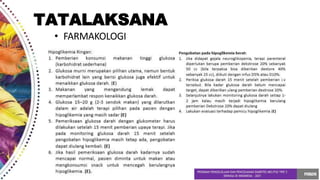 • FARMAKOLOGI
TATALAKSANA
 