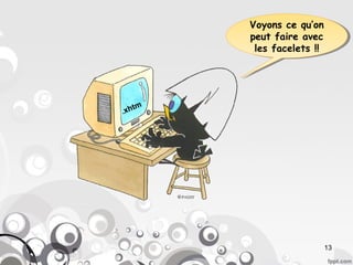Voyons ce qu’on
        Voyons ce qu’on
        peut faire avec
         peut faire avec
         les facelets !!!!
          les facelets




   tm
.xh




                         13
 