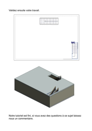 Validez ensuite votre travail.
Notre tutoriel est fini, si vous avez des questions à ce sujet laissez
nous un commentaire.
 