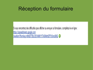 Réception du formulaire
 