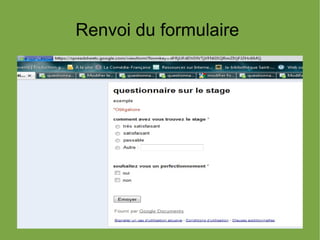 Renvoi du formulaire
 