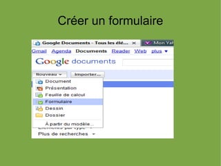 Créer un formulaire
 