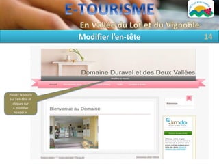 Modifier l’en-tête   14




Passez la souris
sur l’en-tête et
  cliquez sur
  « modifier
   header ».
 