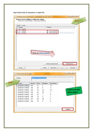 Aquí selecciona lo necesario a importar.



                                                                    Img7




                               Click en Vista previa…




Img8



                                                        Si todo es correcto
                                                        click en aceptar
 